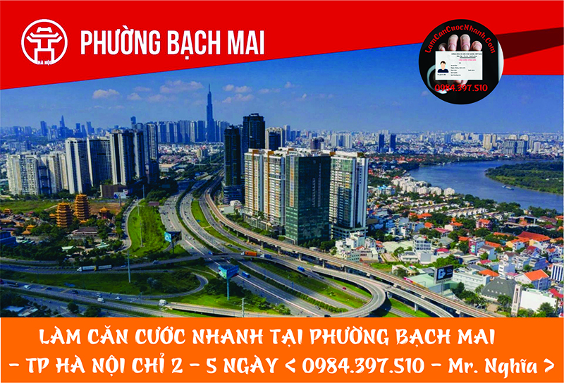 Làm Căn Cước Nhanh Tại PHƯỜNG BẠCH MAI