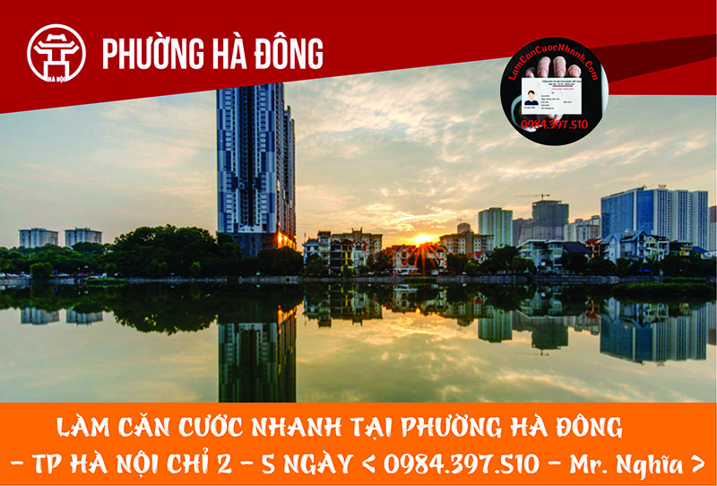 Làm Căn Cước Nhanh Tại PHƯỜNG HÀ ĐÔNG
