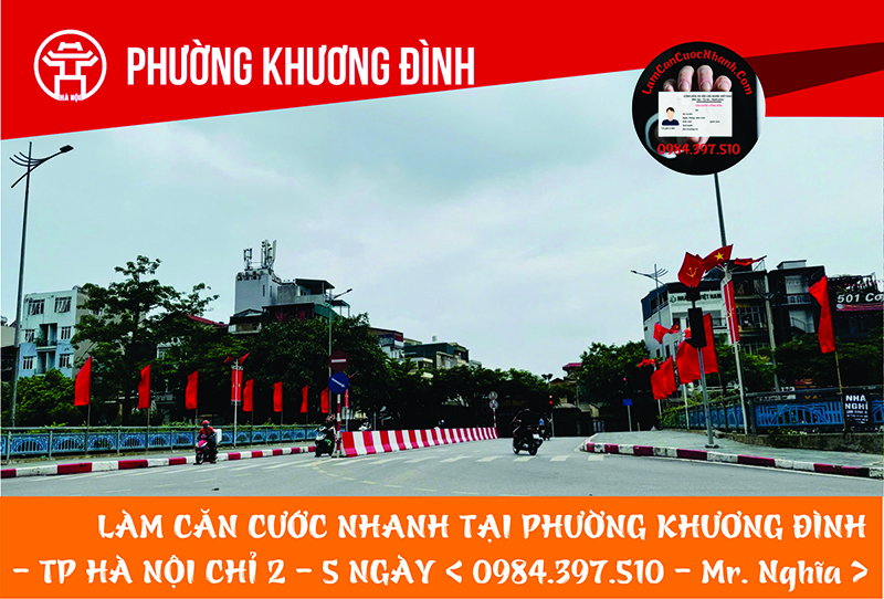 Làm Căn Cước Nhanh Tại PHƯỜNG KHƯƠNG ĐÌNH