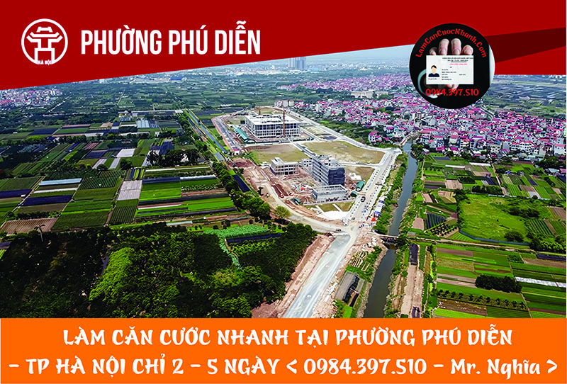 Làm Căn Cước Nhanh Tại PHƯỜNG PHÚ DIỄN