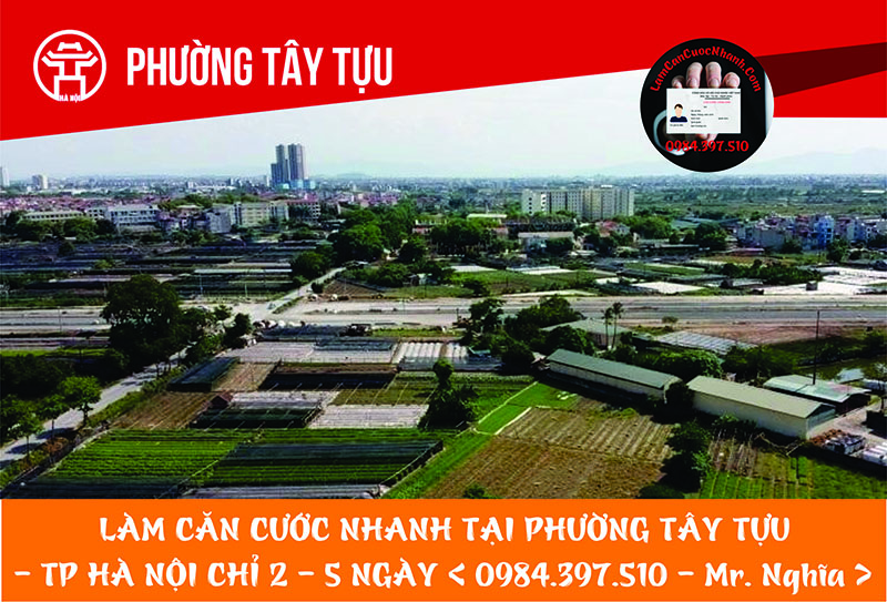 Làm Căn Cước Nhanh Tại PHƯỜNG TÂY TỰU