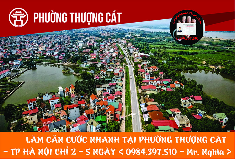 Làm Căn Cước Nhanh Tại PHƯỜNG THƯỢNG CÁT