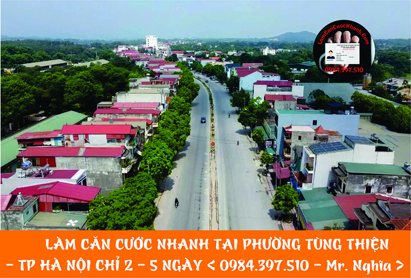 Làm Căn Cước Nhanh Tại PHƯỜNG TÙNG THIỆN