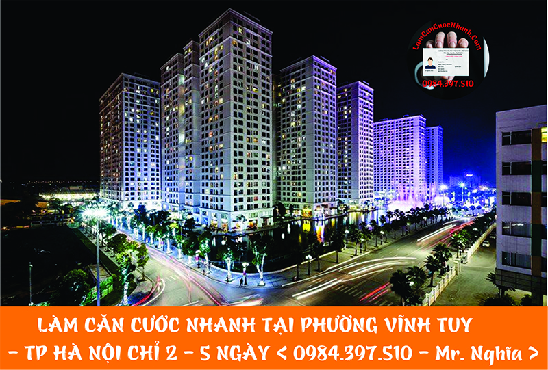 Làm Căn Cước Nhanh Tại PHƯỜNG VĨNH TUY