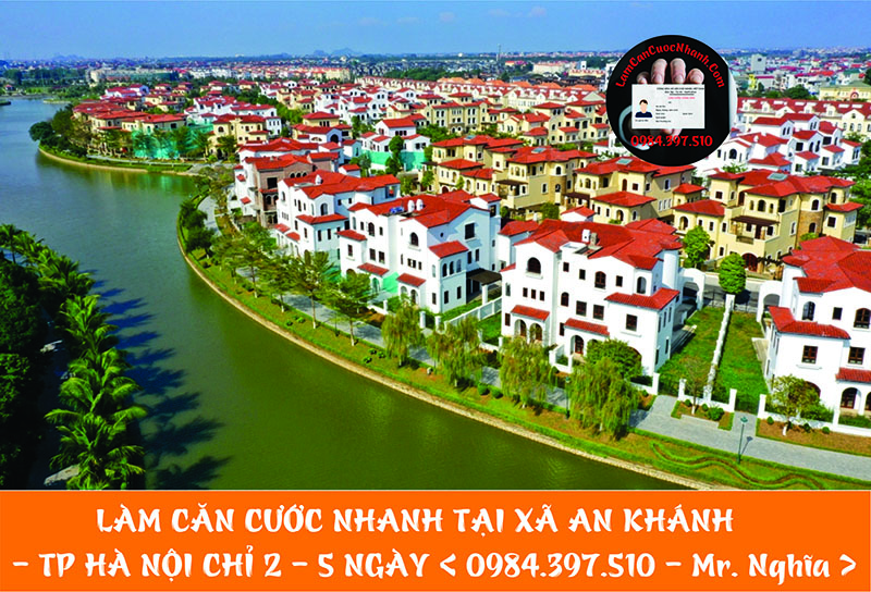 Làm Căn Cước Nhanh Tại XÃ AN KHÁNH