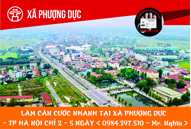 Làm Căn Cước Nhanh Tại XÃ PHƯỢNG DỰC