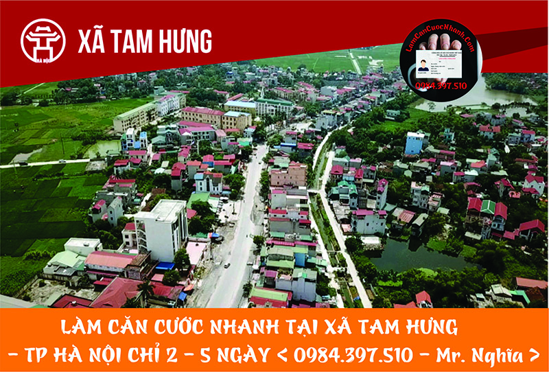 Làm Căn Cước Nhanh Tại XÃ TAM HƯNG