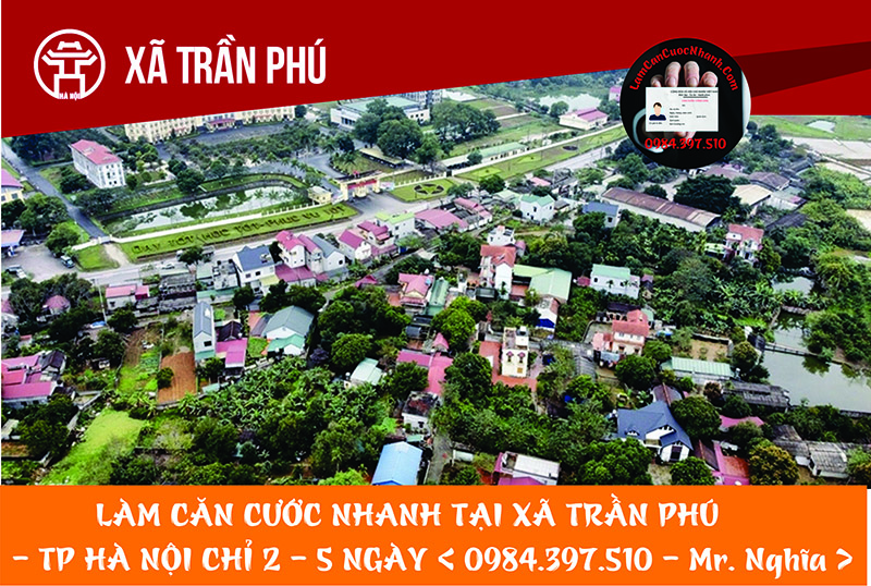 Làm Căn Cước Nhanh Tại XÃ TRẦN PHÚ