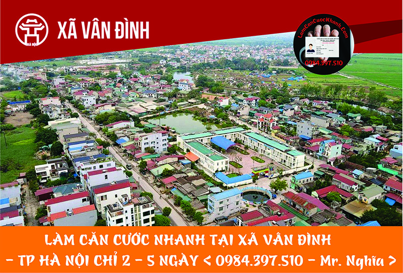Làm Căn Cước Nhanh Tại XÃ VÂN ĐÌNH