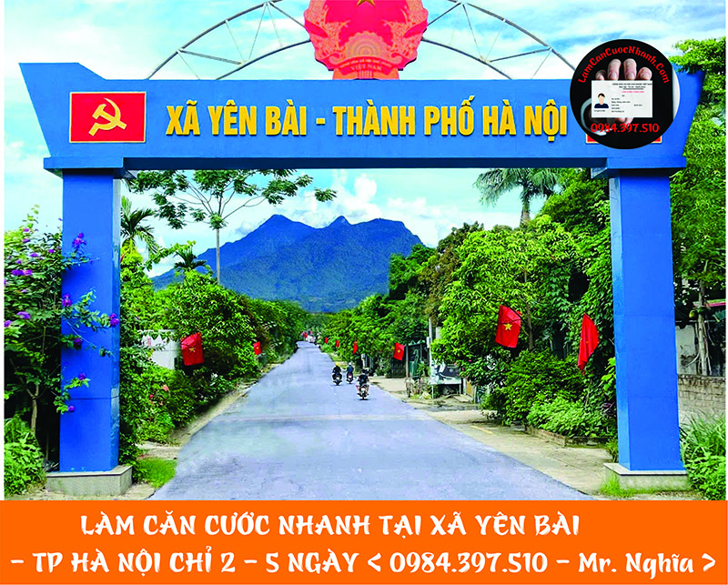 Làm Căn Cước Nhanh Tại XÃ YÊN BÀI