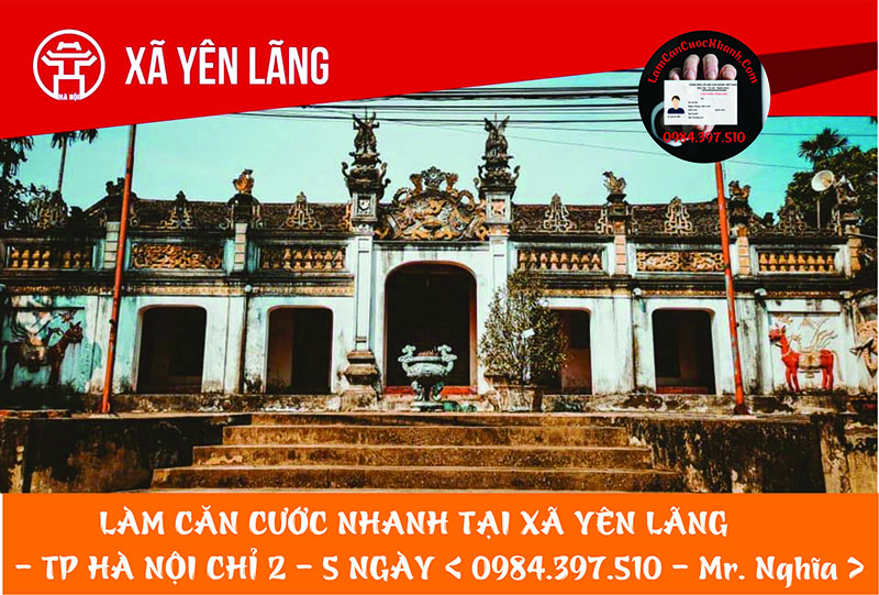 Làm Căn Cước Nhanh Tại XÃ YÊN LÃNG